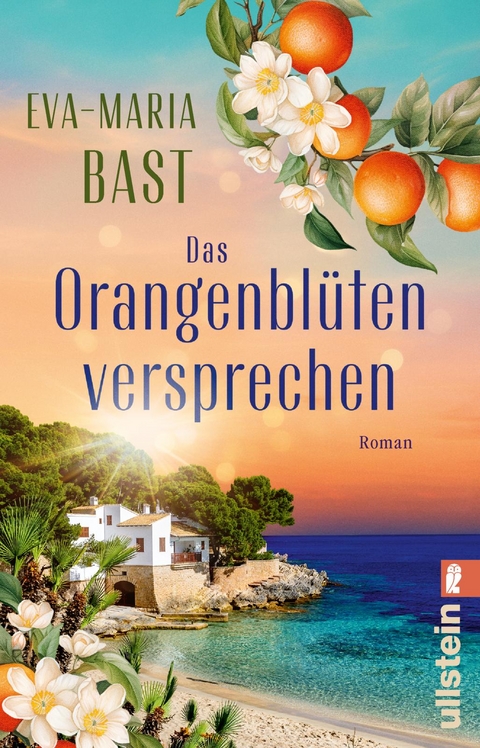 Das Orangenbl&uuml;tenversprechen - Eva-Maria Bast
