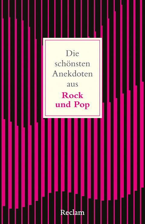 Die sch&ouml;nsten Anekdoten aus Rock und Pop - Hannes Fricke