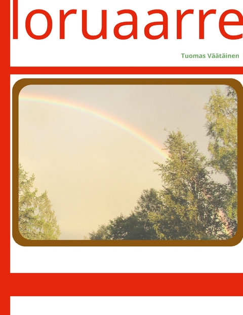 loruaarre - Tuomas V&auml;&auml;t&auml;inen