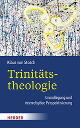 Trinitätstheologie - Klaus von Stosch