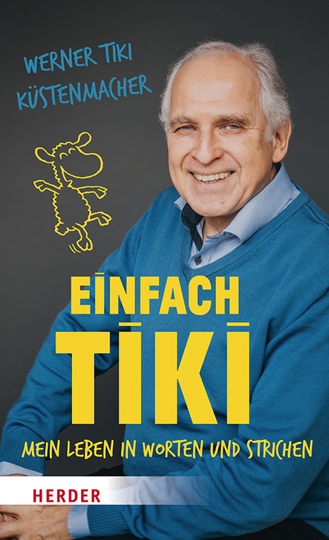 Einfach Tiki - Werner Tiki K&uuml;stenmacher