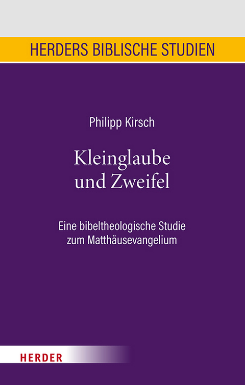 Kleinglaube und Zweifel - Philipp Kirsch
