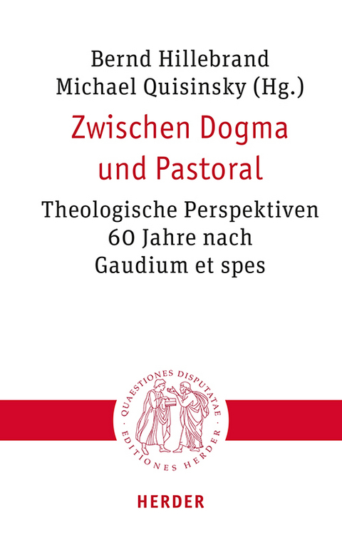 Zwischen Dogma und Pastoral - 