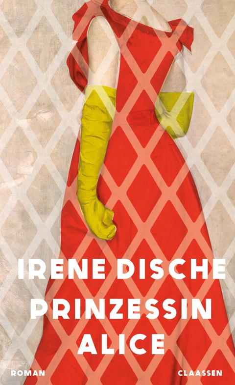 Prinzessin Alice - Irene Dische