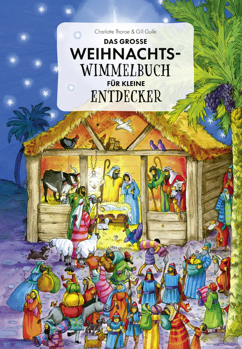 Das große Weihnachts-Wimmelbuch für kleine Entdecker - Charlotte Thoroe