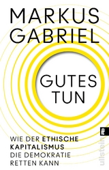 Gutes tun - Markus Gabriel