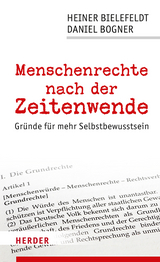Menschenrechte nach der Zeitenwende - Heiner Bielefeldt, Daniel Bogner