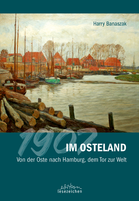 1907 im Osteland - Harry Banaszak
