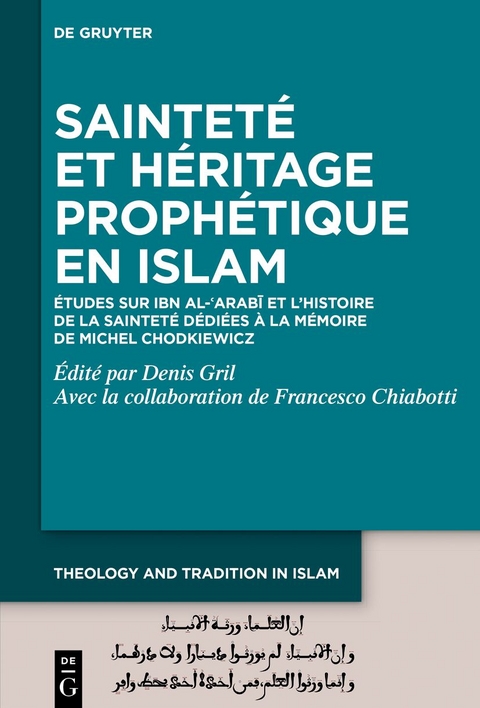 Saintet&eacute; et h&eacute;ritage proph&eacute;tique en Islam - 