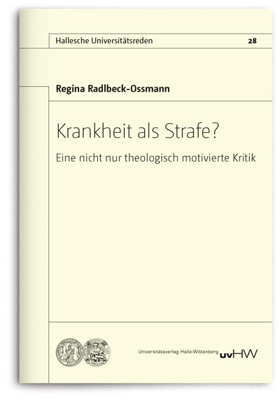 Krankheit als Strafe? -  Regina Radlbeck-Ossmann