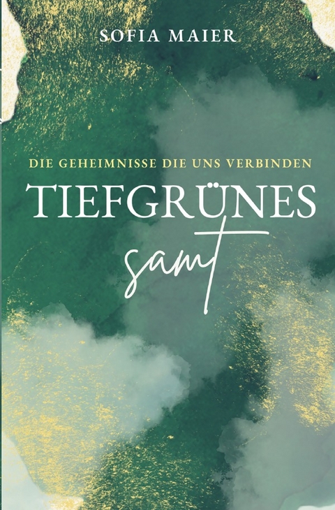 Gr&uuml;nes Samt / Tiefgr&uuml;nes Samt - Sofia Maier