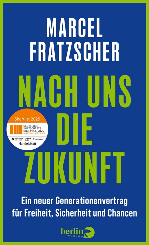 Nach uns die Zukunft - Marcel Fratzscher