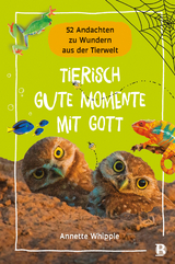 Tierisch gute Momente mit Gott - Annette Whipple