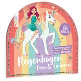 Stickerbuch: Anziehpuppen zum Stickern. Regenbogen-Feen und Einh&ouml;rner - Carmen Eisendle