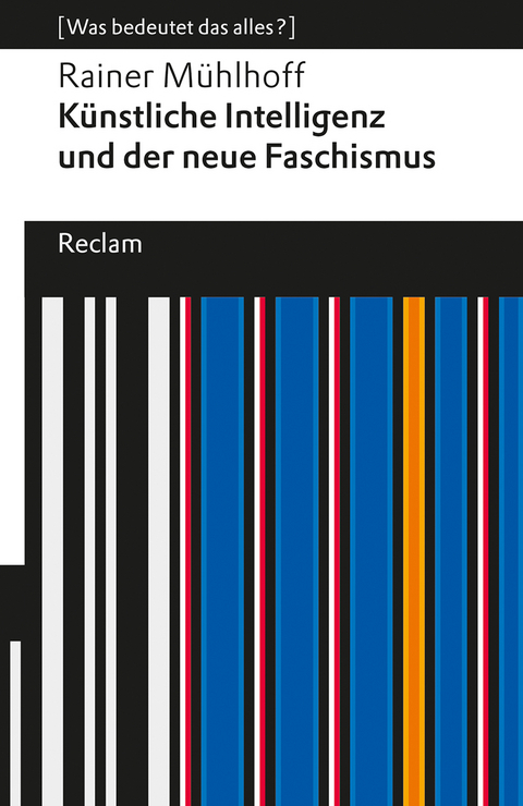 Künstliche Intelligenz und der neue Faschismus - Rainer Mühlhoff