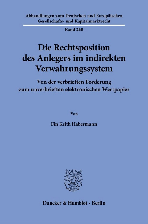 Die Rechtsposition des Anlegers im indirekten Verwahrungssystem - Fin Keith Habermann
