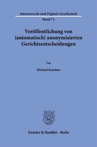 Veröffentlichung von (automatisch) anonymisierten Gerichtsentscheidungen