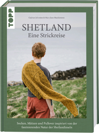 Shetland : eine Strickreise
