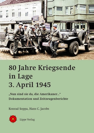 80 Jahre Kriegsende in Lage – 3. April 1945