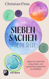 Siebensachen für die Seele - Christian Firus