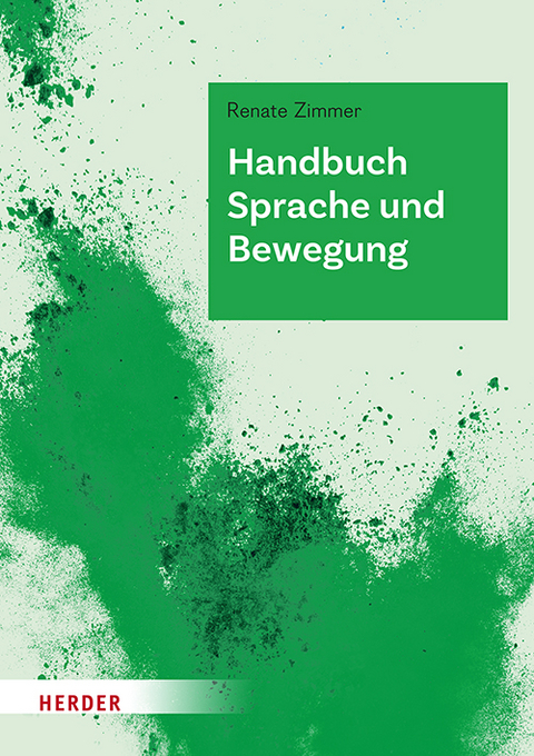 Handbuch Sprache und Bewegung - Renate Zimmer
