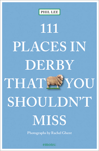 111 places in Derby that you shouldn't miss