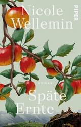 Sp&auml;te Ernte - Nicole Wellemin