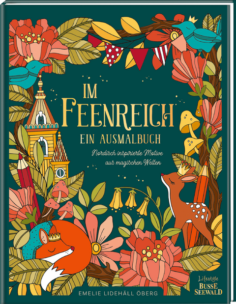 Im Feenreich. Ein Ausmalbuch. - Emelie Lideh&auml;ll &Ouml;berg