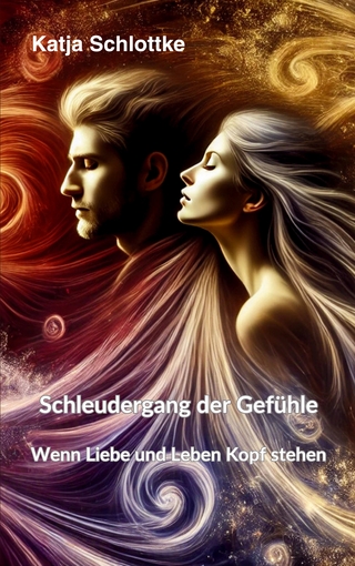 Schleudergang der Gefühle - Wenn Liebe und Leben Kopf stehen