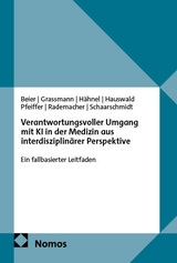 Verantwortungsvoller Umgang mit K&uuml;nstlicher Intelligenz in der Medizin aus interdisziplin&auml;rer Perspektive: - Kathi Beier, Stephan Grassmann, Martin H&auml;hnel