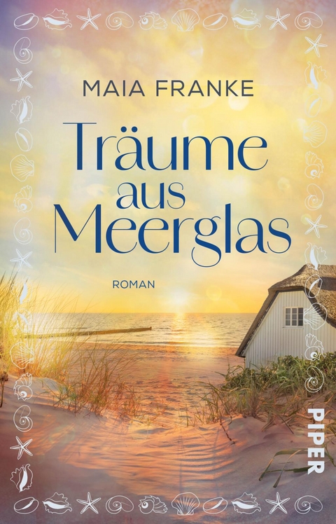 Tr&auml;ume aus Meerglas - Maia Franke