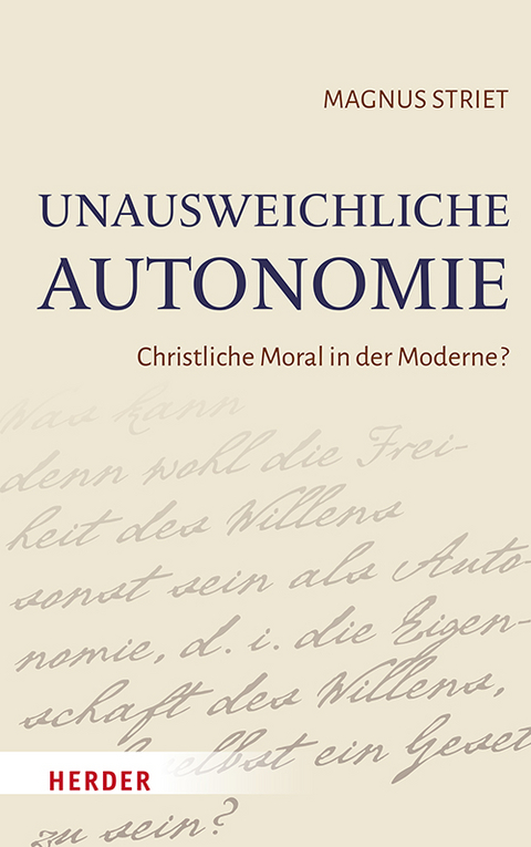 Unausweichliche Autonomie - Magnus Striet