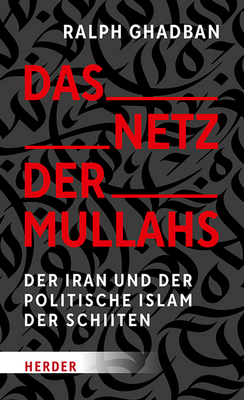 Das Netz der Mullahs - Ralph Ghadban