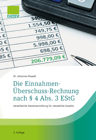 Die Einnahmen-Überschuss-Rechnung nach § 4 Abs. 3 EStG, 3. Auflage