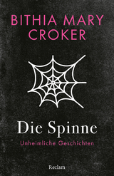 Die Spinne. Unheimliche Geschichten - Bithia Mary Croker