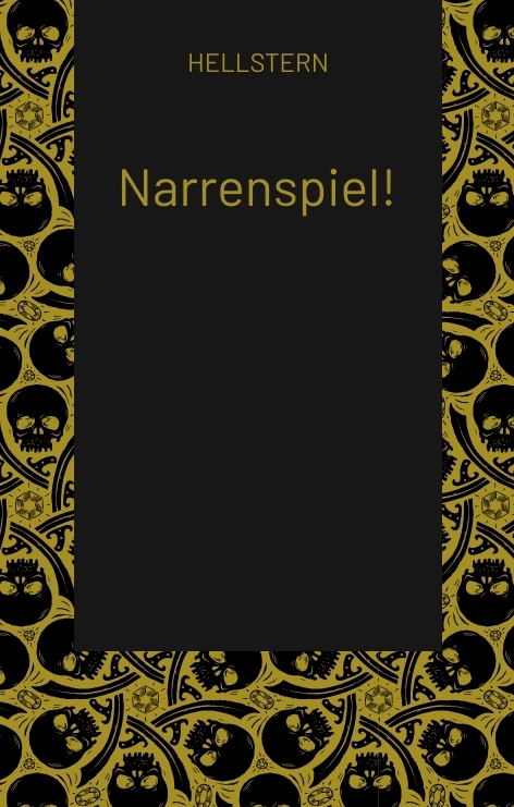 Narrenspiel! -  Hellstern