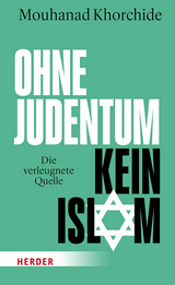 Ohne Judentum kein Islam - Mouhanad Khorchide