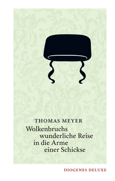 Wolkenbruchs wunderliche Reise in die Arme einer Schickse - Thomas Meyer