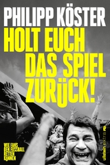 Holt euch das Spiel zur&uuml;ck! - Philipp K&ouml;ster