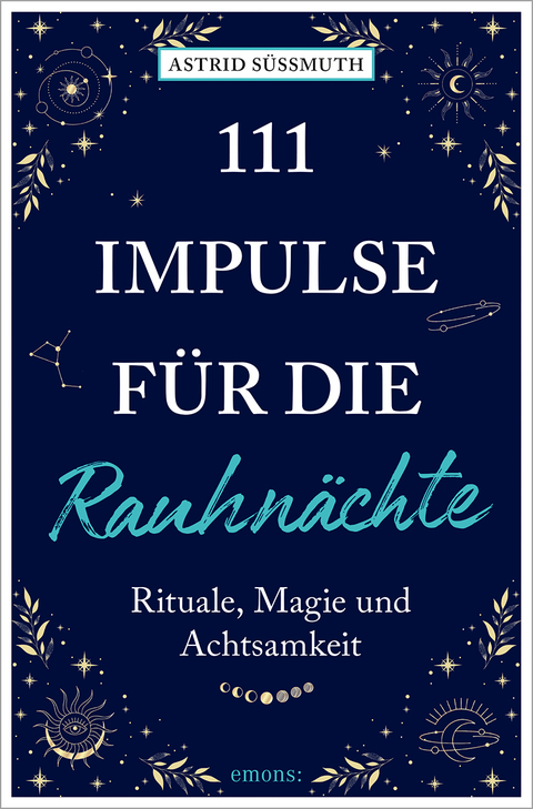 111 Impulse für die Rauhnächte - Astrid Süßmuth