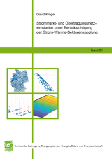 Strommarkt- und &Uuml;bertragungsnetzsimulation unter Ber&uuml;cksichtigung der Strom-W&auml;rme-Sektorenkopplung - David Kr&ouml;ger