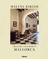 Creating a New Home in Mallorca -  Malene Birger