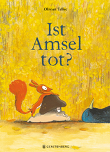 Ist Amsel tot? - Olivier Tallec