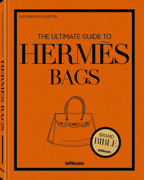 The Ultimate Guide to Hermès Bags - Alexandra Fullerton