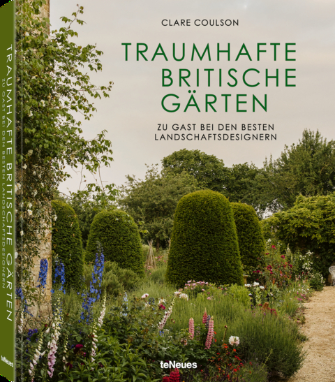 Traumhafte britische G&auml;rten - Clare Coulson