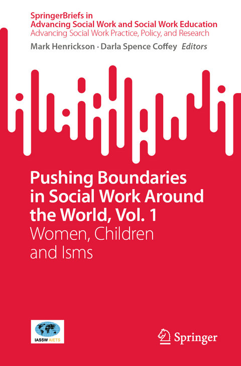 Pushing Boundaries in Social Work Around the World, Vol. 1 - 