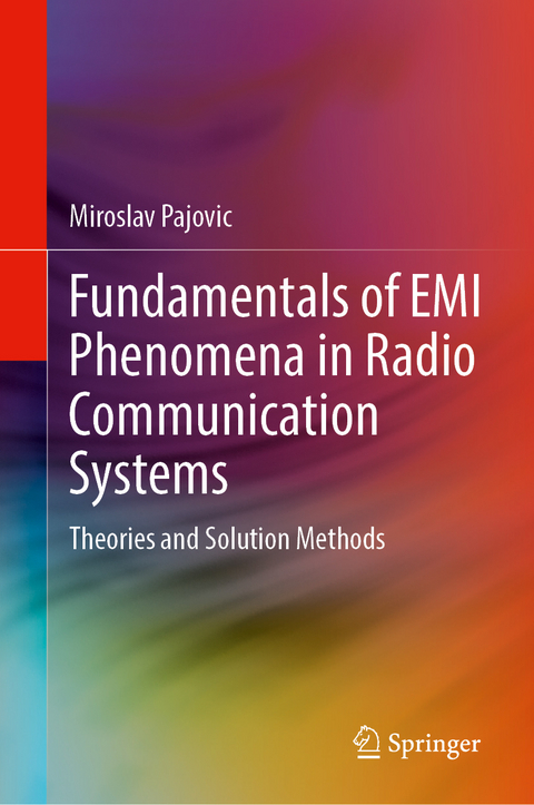 Fundamentals of EMI Phenomena in Radio Communication Systems - Miroslav Pajovic
