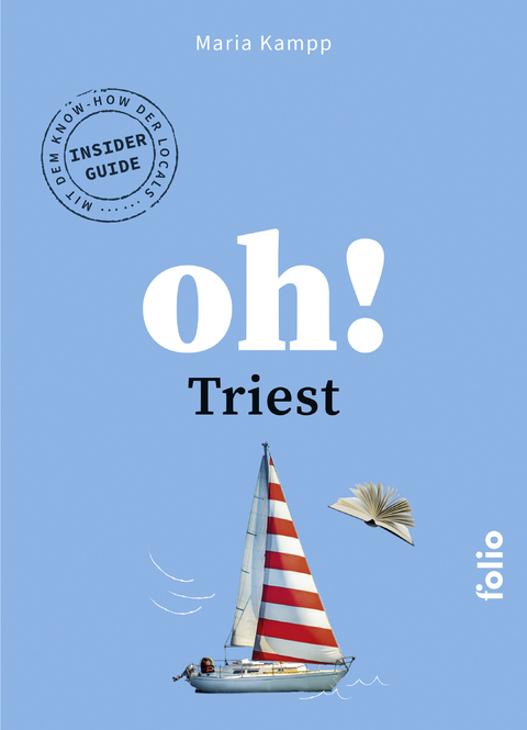 Oh! Triest - Maria Kampp