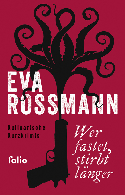 Wer fastet, stirbt l&auml;nger - Eva Rossmann