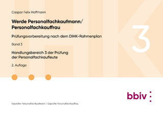 Handlungsbereich 3 der Prüfung der Personalfachkaufleute